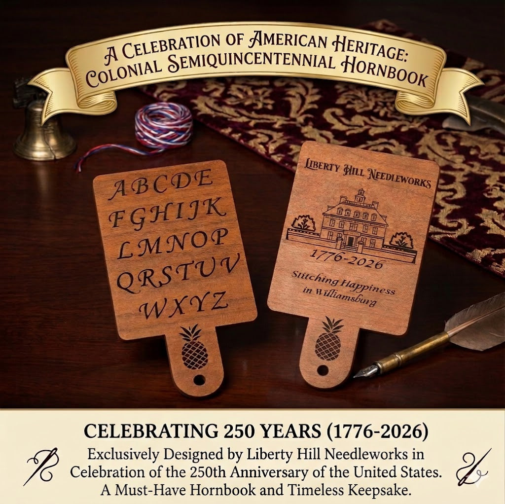 250th Celebration Colonial Hornbook | Liberty Hill Needleworks