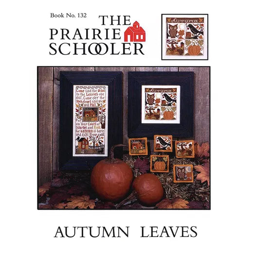 Autumn Leaves | Prairie Schooler