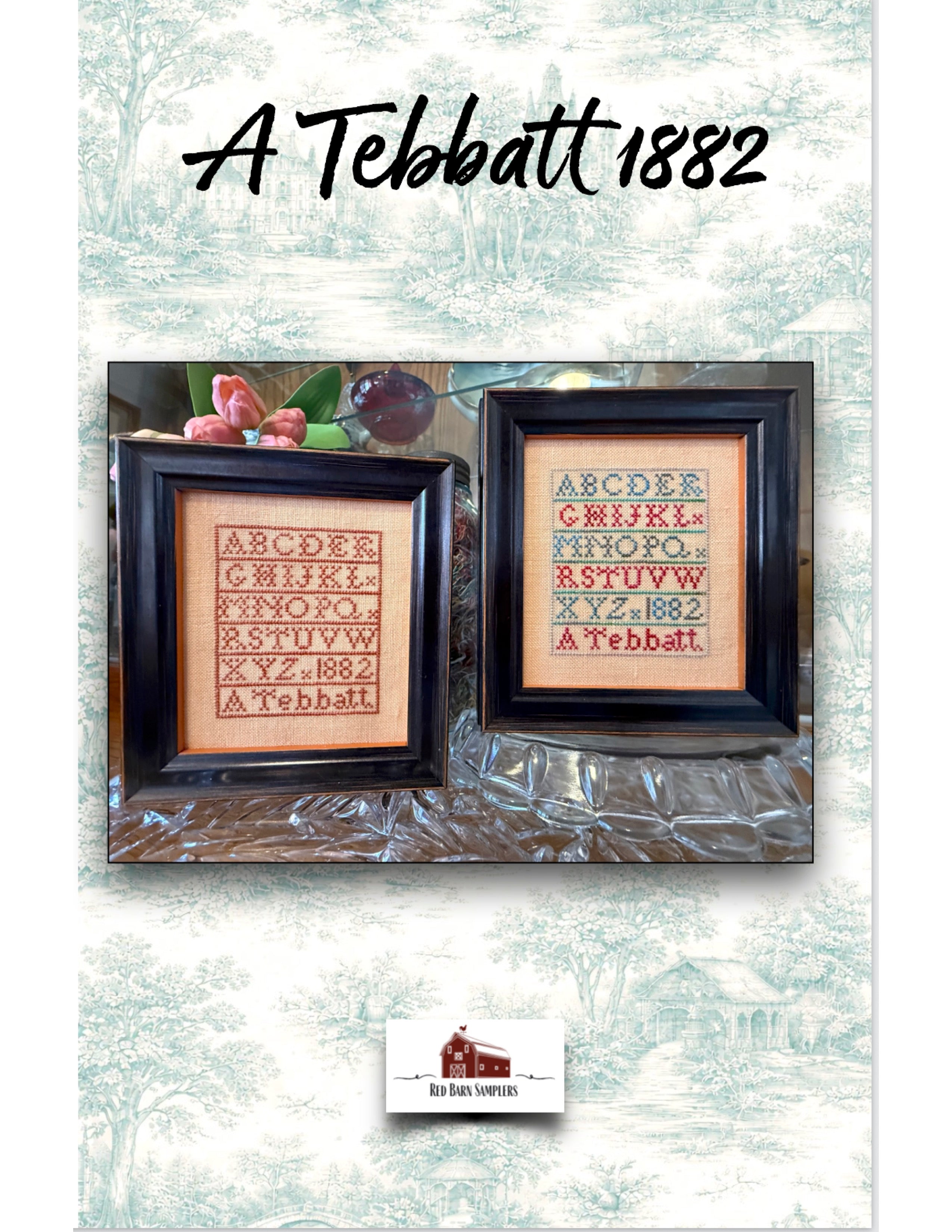 A Tebbatt 1882 | Red Barn Samplers