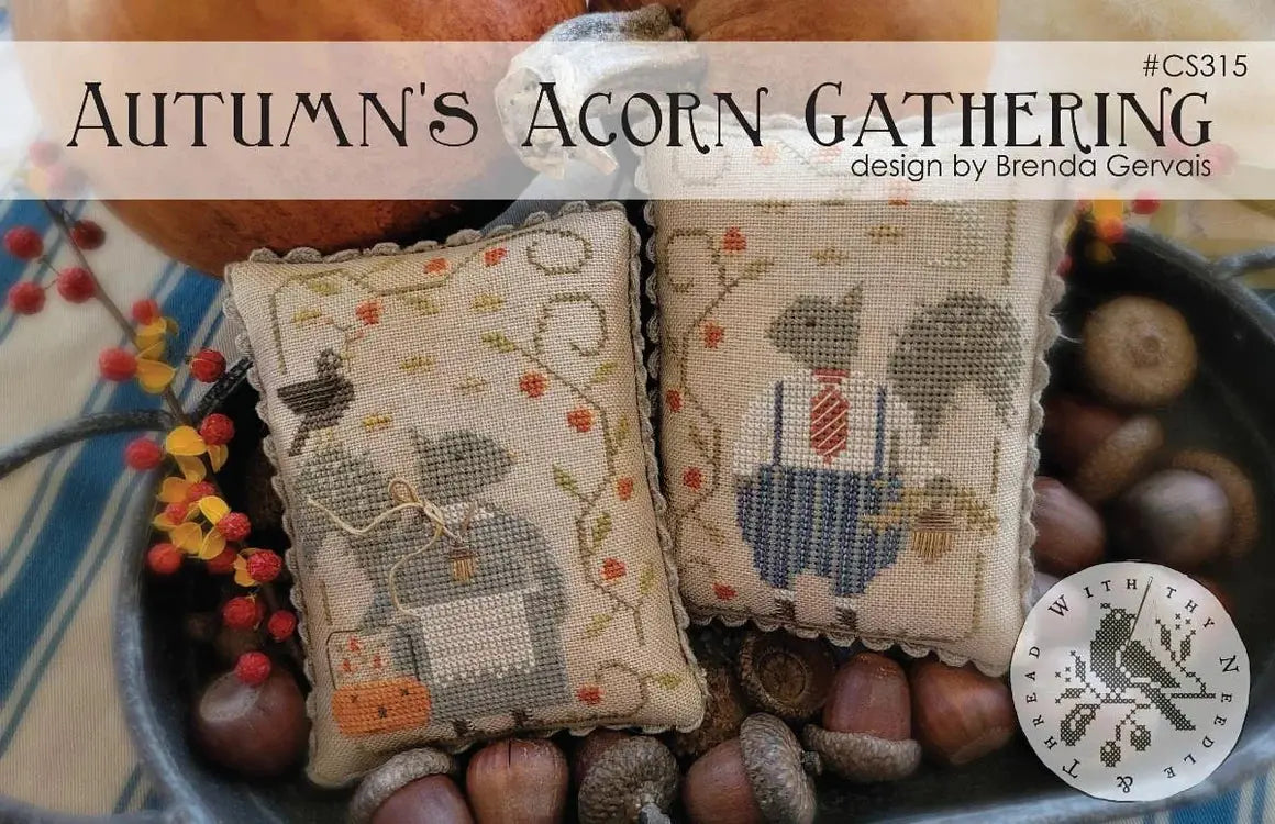 Autumn's Acorn Gatherings (#271) | With Thy Needle and Thread