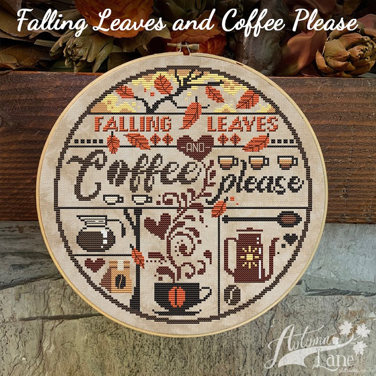 Falling Leaves Coffee Please | Autumn Lane Stitchery