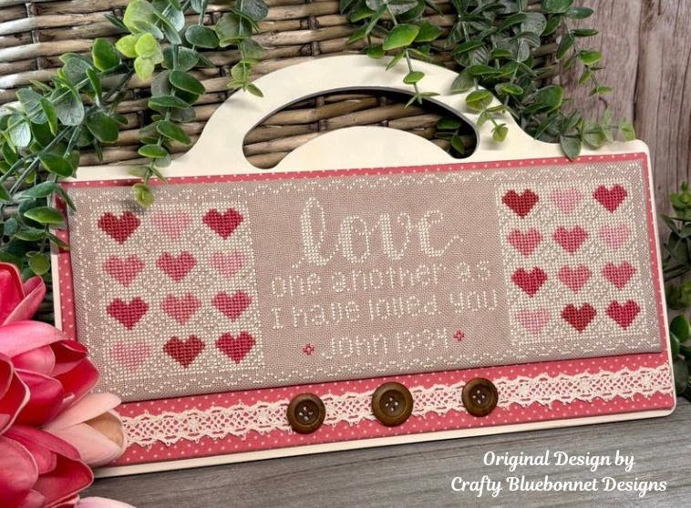 Love One Another | Crafty Blue Bonnet Designs