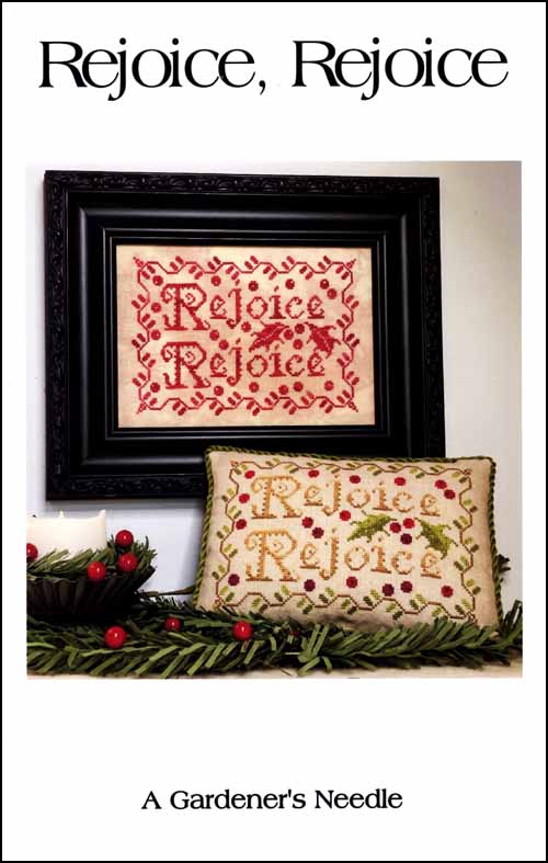 Rejoice, Rejoice | A Gardener's Needle