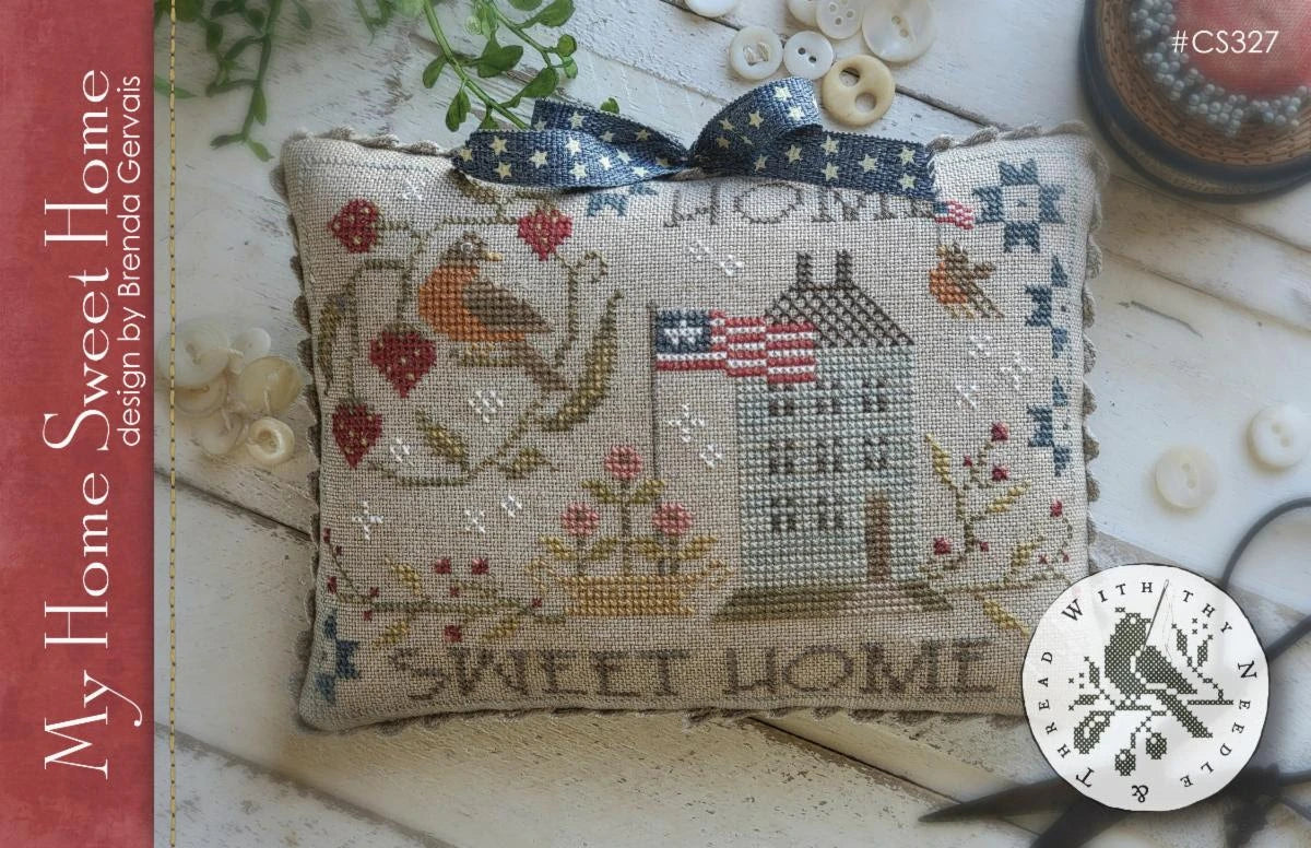 My Home Sweet Home (#595)| With Thy Needle & Thread