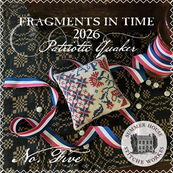 Fragments in Time 2026 - No. 5 | Summer House Stitche Workes