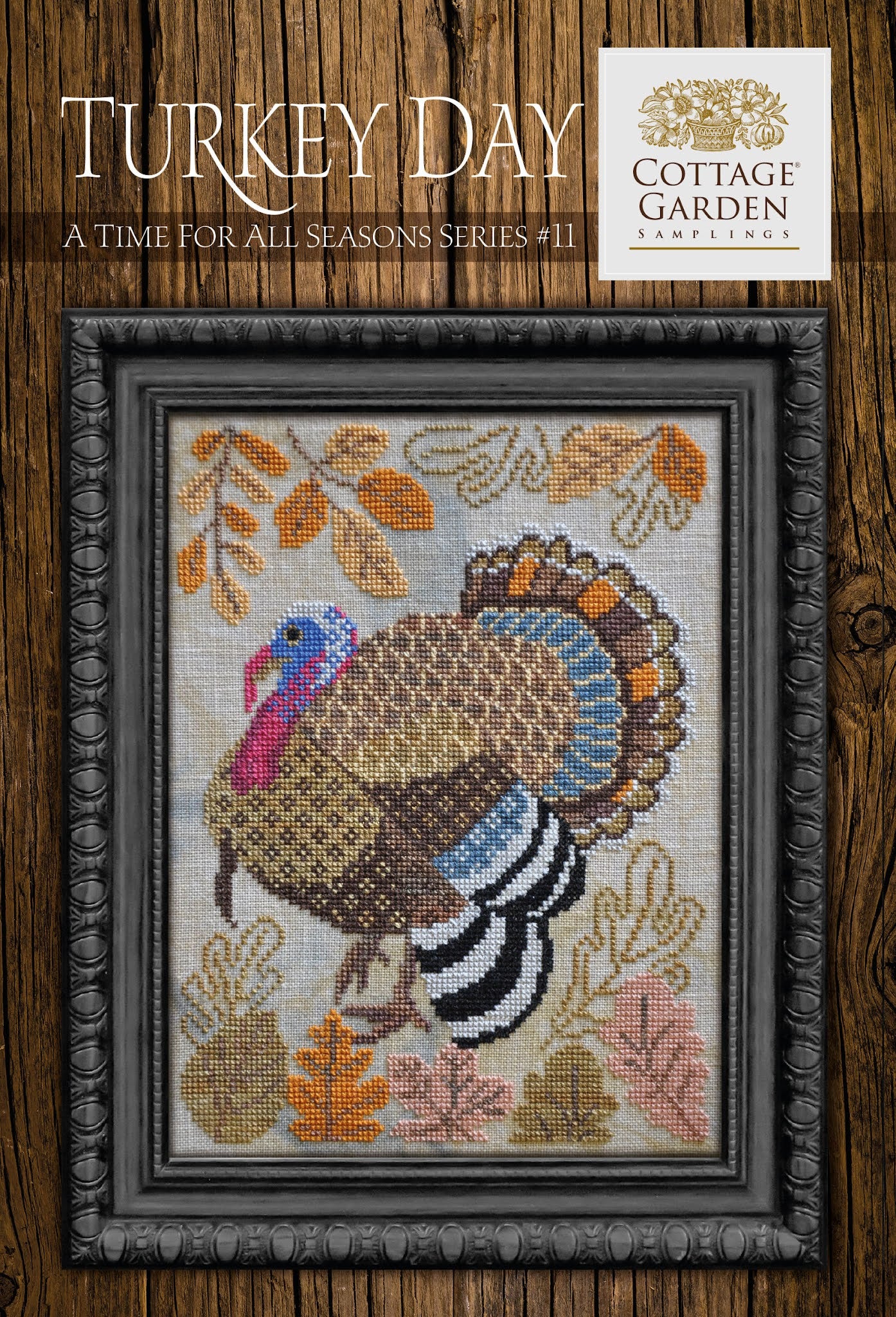 Time For All Seasons 11 - Turkey Day (#902) | Cottage Garden Samplings