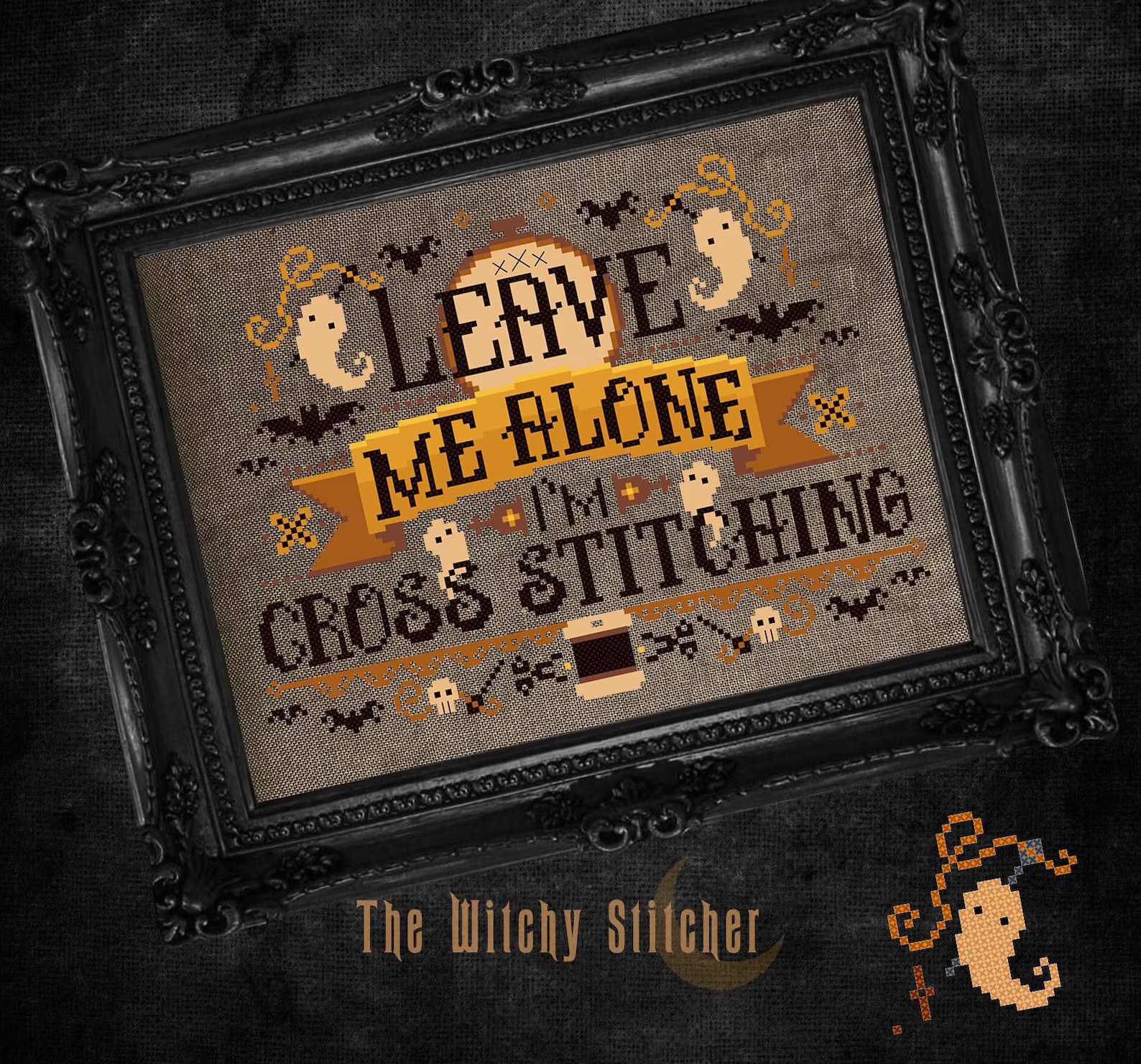 Leave Me Alone I'm Cross Stitching | The Witchy Stitcher