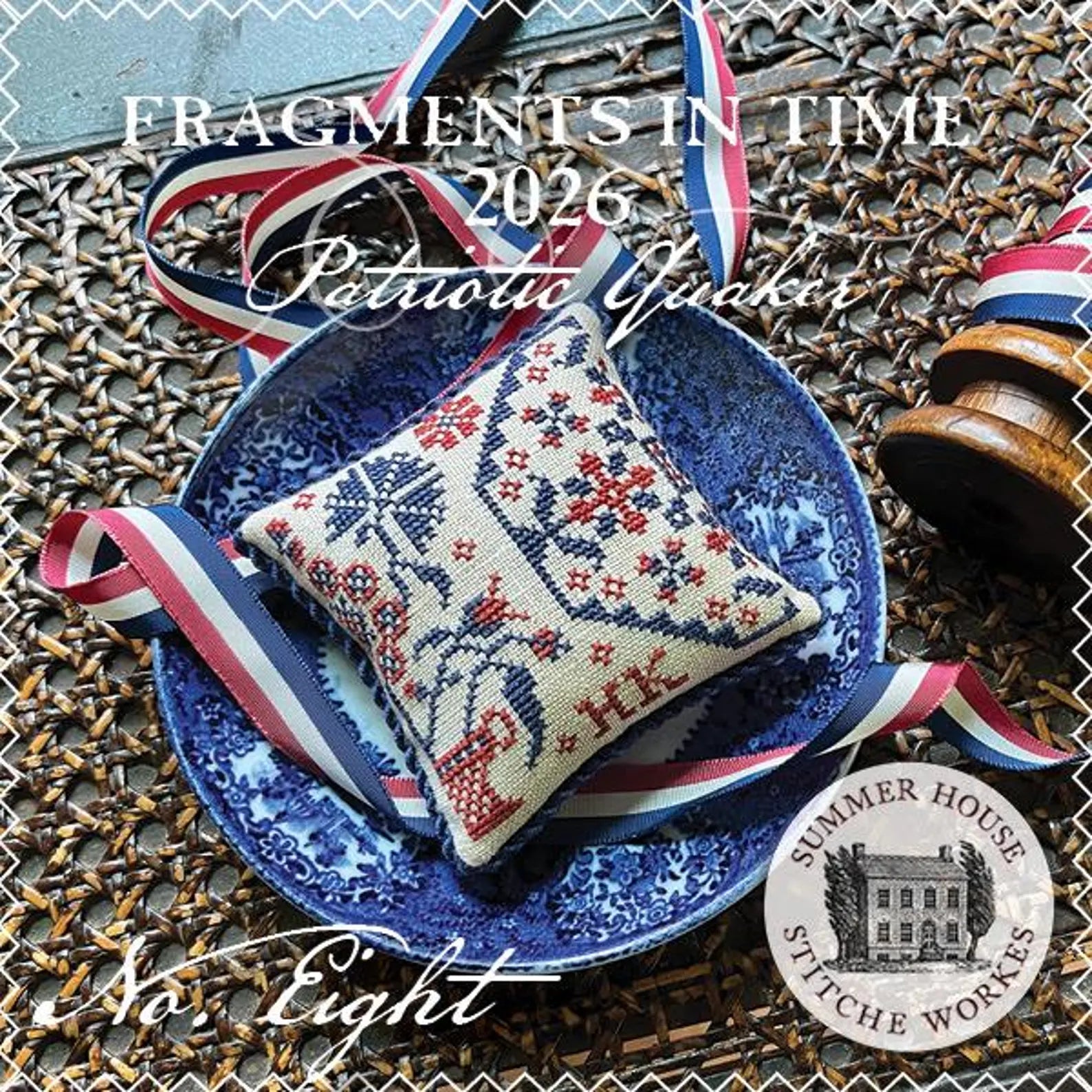 Fragments in Time 2026 Patriotic Quaker - No. 8 | Summer House Stitche Workes
