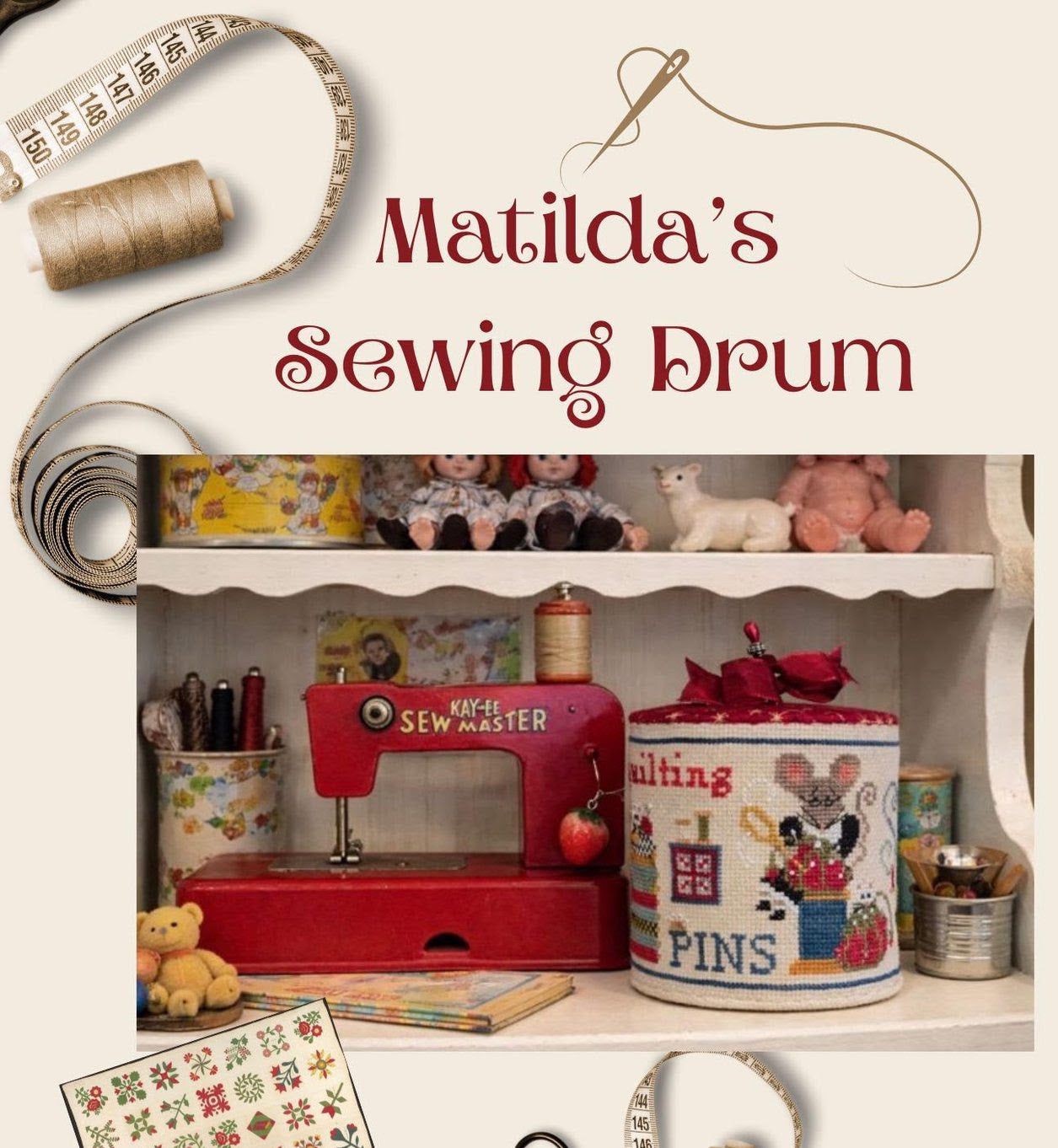 Matilda's Sewing Drum | Finally a Farmgirl