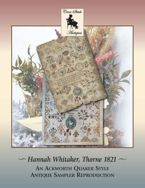 Hannah Whitaker, Thorne 1821v | Cross Stitch Antiques