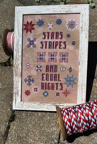 Stars Stripes & Equal Rights | Rebel Stitcher Designs